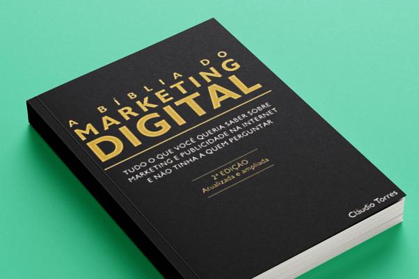Aprenda a trabalhar com consumidores digitais com o livro A Bíblia do Marketing Digital